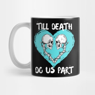 Till Death Do Us Part Skeleton/Skull Aqua Heart Mug